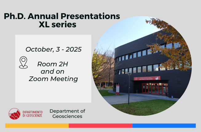 Collegamento a Ph.D. Course in Geosciences - Annual Project Presentations XL Series - October, 3 - 2025